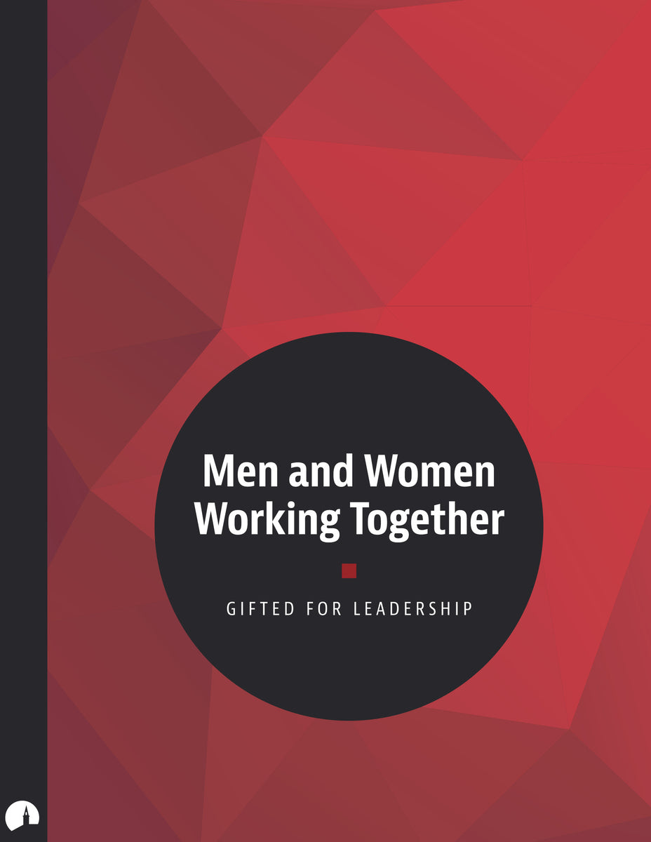 Men and Women Working Together – Building Church Leaders